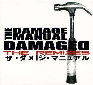 Damaged: The Remixes
