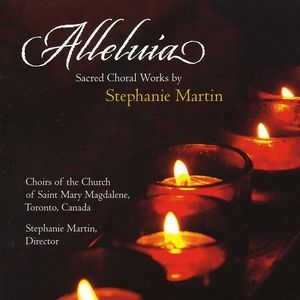 Alleluia: Sacred Choral Works