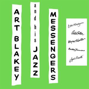 Art Blakey!!!!! Jazz Messengers!!!!