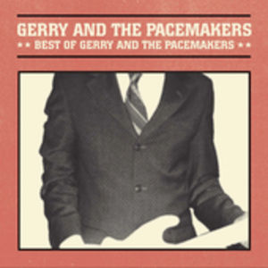 Best of Gerry And The Pacemakers