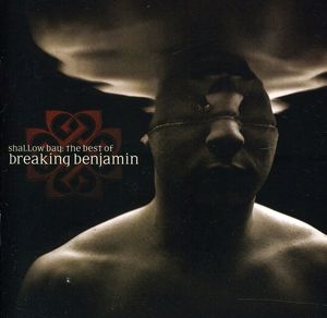 Shallow Bay: The Best of Breaking Benjamin