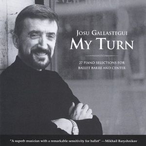 My Turn: 27 Piano Selections for Ballet Barre