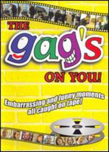 The Gag's on You