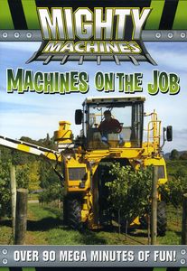 Mighty Machines: Machines on the Job