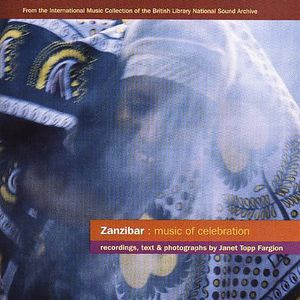 Zanzibar: Music Of Celebration