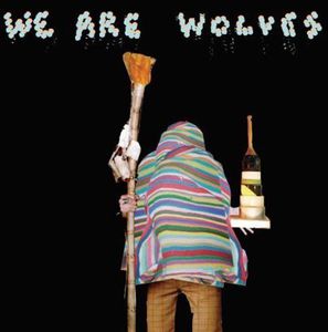 We Are Wolves