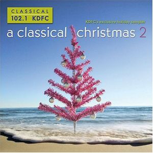 Kdfc-A Classical Christmas 2 / Various