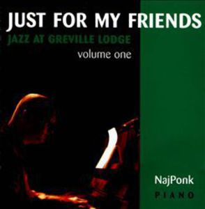 Just for My Friends: Jazz at Greville Lodge 1