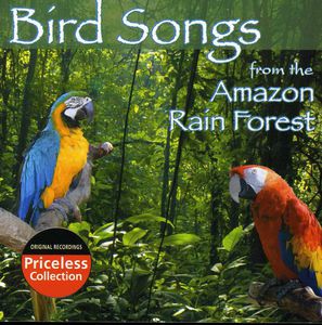 Bird Songs Of The Amazon Rain Forest