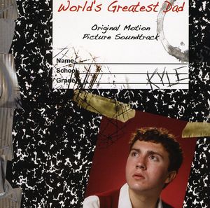 World's Greatest Dad (Original Soundtrack)