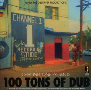 Channel One Presents: 100 Tons of Dub