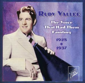 Voice That Had Them Fainting 1928-1937