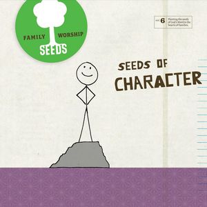 Seeds of Character (Vol. 6)