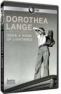 American Masters: Dorothea Lange: Grab a Hunk of