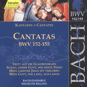 Sacred Cantatas BWV 152-155