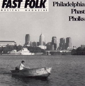 Fast Folk Musical Magazine (6) Philadel 7 / Various