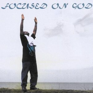 Focused on God