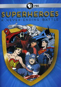 Superheroes: A Never-Ending Battle