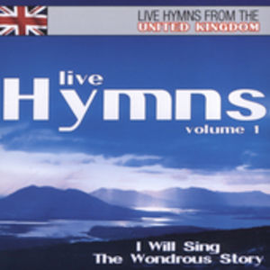 Live Hymns From The United Kingdom, Vol. 1