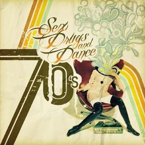 Sex Drugs & 70's Dance Music / Various