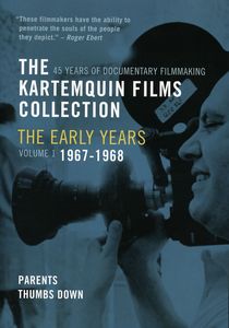 The Kartemquin Films Collection: The Early Years: Volume 1: Parents / Thumbs Down