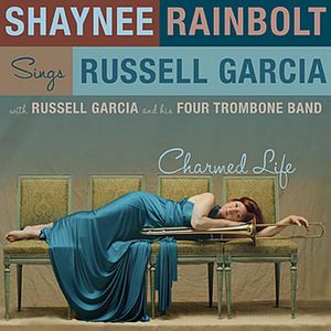 Charmed Life: Sings Russell Garcia