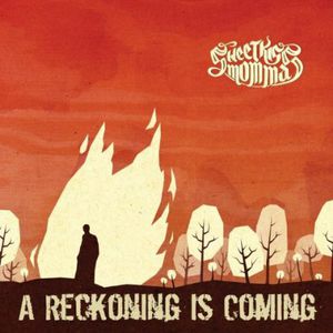 Reckoning Is Coming