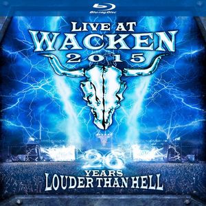 Live at Wacken 2015: 26 Years Louder Than Hell [Import]
