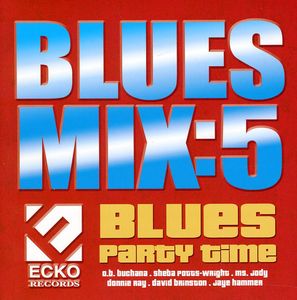 Blues Mix, Vol. 5: Blues Party