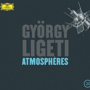 20C: Ligeti - Atmospheres / Various