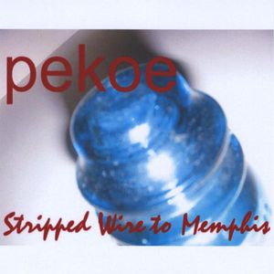 Stripped Wire to Memphis