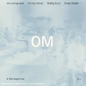 Om: A Retrospective [Import]