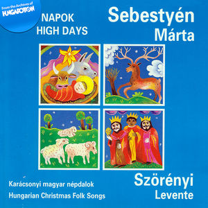 High Days: Hungarian Christmas Folk Songs