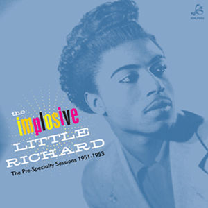 The Implosive Little Richard