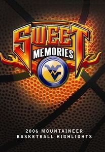 Sweet Memories: West Virginia 2006 Basketball Highlights