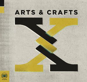 Arts and Crafts: X