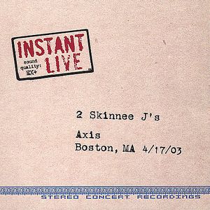 Instant Live: Boston, MA Axis 04-17-03