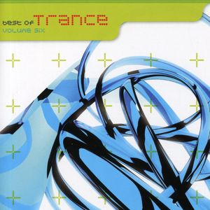 Best Of Trance, Vol. 6