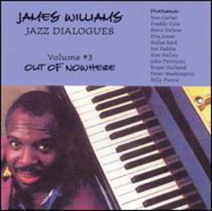 Jazz Dialogues 3: Out of Nowhere