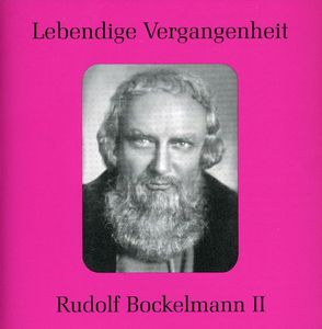 Legendary Voices: Rudolf Bockelmann II