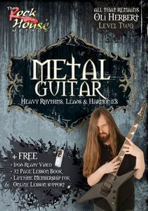 Metal Guitar: Heavy Rhythms, Leads and Harmonies: Volume 2
