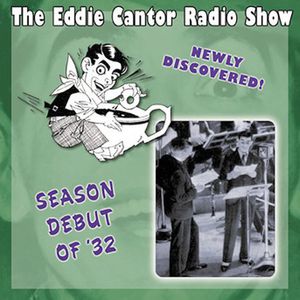 Season Debut Of '32 -E. Cantor