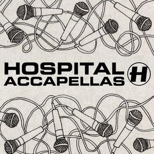 Hospital Accapellas / Various