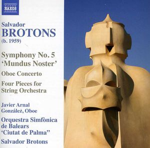 Symphony No 5 Mundus Noster / Oboe Concerto