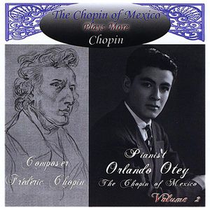 Chopin of Mexico Plays More Chopin