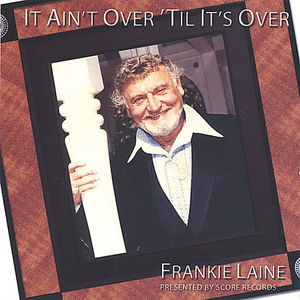 It Ain't Over Til It's Over