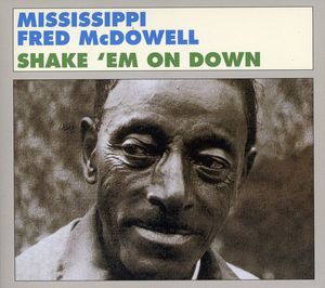 Shake 'Em On Down