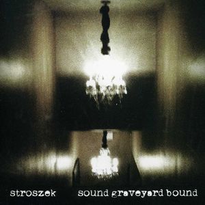 Sound Graveyard Bound