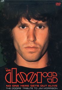 The Doors: No One Gets Out Here Alive