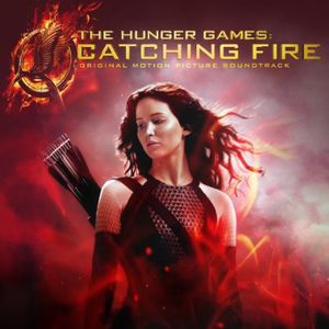 Hunger Games: Catching Fire (Original Soundtrack) [Import]